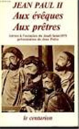 Aux prêtres / lettres à l'occasion du jeudi saint 1979